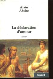 La declaration d'amour - Couverture - Format classique