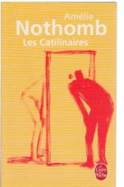 Les catilinaires  - Amélie Nothomb 