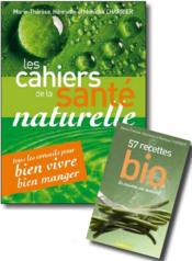 Cahiers de la santé naturelle  - Monique Charrier - Marie-Therese Charrier - Henriette Charrier 