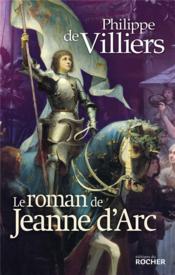 Le roman de Jeanne d'Arc - Couverture - Format classique