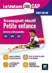 Le volum' ; accompagnant éducatif petite enfance ; CAP ; tout-en-un  - Pauline Trémolet - Pascale Piollat - Rémy Clémencier - Mireille Léon 