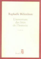 L'ouverture des bras de l'homme - Intérieur - Format classique
