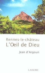 Rennes-le-château ; l'oeil de Dieu  - Jean D' Argoun 
