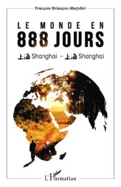 Le monde en 888 jours - Couverture - Format classique