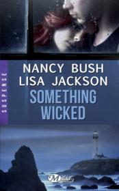 Vente  Something wicked  - Nancy Bush - Lisa Jackson 