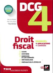 Vente  DCG 4 ; droit fiscal ; manuel et applications  - Jean-Luc Mondon - Jean-Yves Jomard - Alain Burlaud 