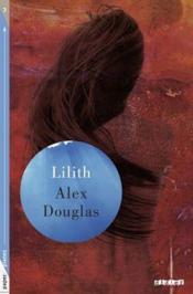 Lilith  - Alex Douglas 