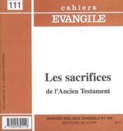 Cahiers evangile numero 111 les sacrifices de l'ancien testament - Couverture - Format classique