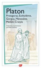 Platon, Protagoras, Euthydème, Gorgias, Ménexène, Ménon, Cratyle - Couverture - Format classique