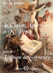 Le Christ, Aphrodite et M. Pépin - Couverture - Format classique