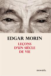 Vente  Leçons d'un siècle de vie  - Edgar Morin 