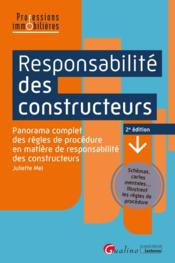 Responsabilité des constructeurs : panorama complet des règles de procédure en matière de responsabilité des constructeurs (2e é  