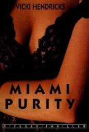 Miami purity