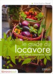 Le guide du locavore pour mieux consommer local - Couverture - Format classique