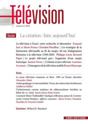 TELEVISION N.3 ; la crÃ©ation : hier, aujourd'hui  - François Jost 