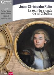 Vente  Le tour du monde du roi Zibeline  - Jean-Christop Rufin - Jean-Christophe Rufin 