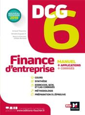 Vente  DCG 6 ; finance d'entreprise ; manuel et applications  - Arnaud Thauvron - Annaïck Guyvarc'h - Alain Burlaud 