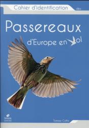 Vente livre :  Cahier d'identification des passereaux d'Europe en vol  - Tomasz Cofta 