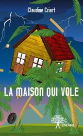 La maison qui vole - Couverture - Format classique