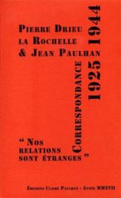 Correspondance 1925-1944 ; nos relations sont étranges - Couverture - Format classique