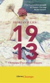 1913,  chronique d'un monde disparu  - Florian ILLIES 