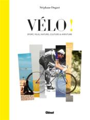 Vente  Vélo ! sport, ville, nature, culture et aventure  