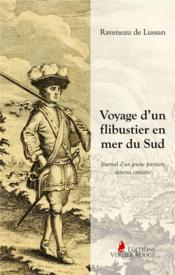 Voyage d'un flibustier en mer du sud - journal d'un jeune parisien devenu corsaire - illustrations - Couverture - Format classique