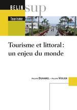 Tourisme et littoral : un enjeu du monde  - Violier / Duhamel 