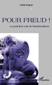 Pour Freud ! le petit livre noir de l'anti-freudisme - Couverture - Format classique