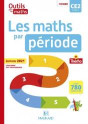 Outils pour les maths ; CE2 ; les maths par période ; fichier + mémo (édition 2021)  - Laurence Guerin - Natacha Besset - Patrice Gros 