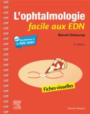 L'ophtalmologie facile aux EDN : fiches visuelles (2e édition)  