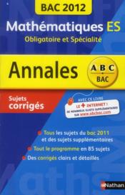 Mathematiques ; ES ; obligatoire et specialite (edition 2012)