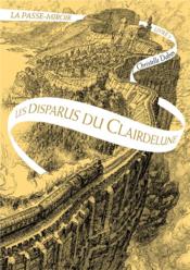 La Passe-miroir t.2 ; les disparus du Clairdelune  - Christelle Dabos 