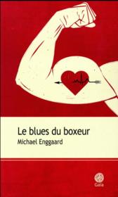 Le blues du boxeur  - Michael Enggaard 