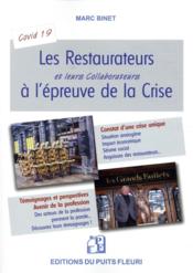 Les restaurateurs à l'épreuve de la crise  - Marc Binet 