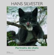 Portraits de chats  - Hans Silvester - Raphaele Rives 