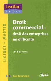 Droit commercial ; droit des entreprises en difficulté (3e édition)  - Maria-Beatriz Salgado 