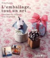 L'emballage, tout un art - Couverture - Format classique