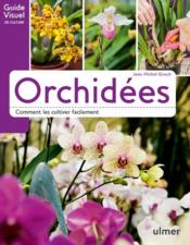 Orchidées ; comment les cultiver facilement - Couverture - Format classique