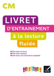 Ribambelle ; CM ; livret d'entraînement à la lecture fluide  - Jean-Pierre Demeulemeester - Nadine Demeulemeester - Gisele Bertillot 