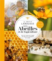 Le petit Larousse des abeilles et de l'apiculture  - Collectif 