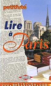 Le Petit Fute ; Lire A Paris 2001