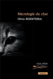 Nécrologie du chat  - Olivia RESENTERRA 