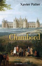 Le roman de Chambord - Couverture - Format classique