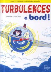 Dolores Wilson t.3 ; turbulences à bord - Couverture - Format classique