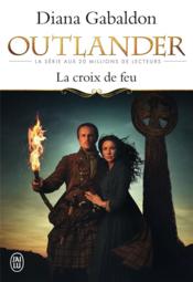 Outlander t.5 : la croix de feu  - Diana Gabaldon 