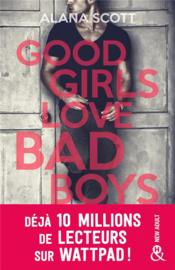 Vente  Good girls love bad boys  - Alana Scott 