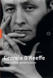 Georgia O'Keeffe, une icône américaine - Couverture - Format classique
