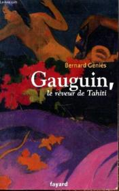 Gauguin, le rêveur de Tahiti - Couverture - Format classique