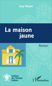 La maison jaune - Couverture - Format classique
